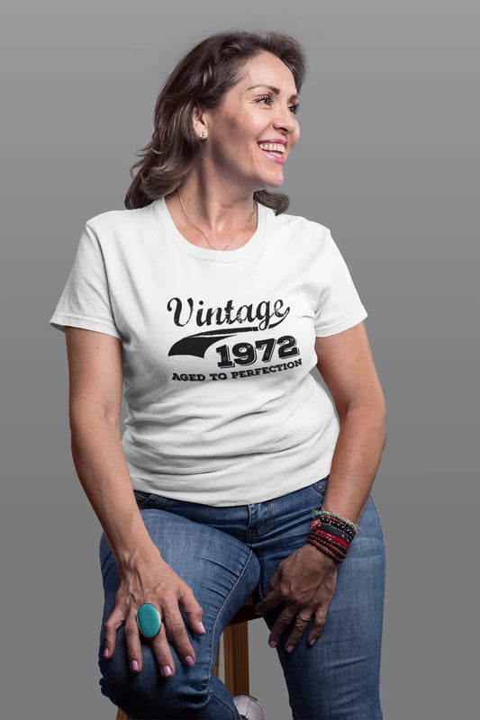 Vintage Aged To Perfection 1972, Weiß, Damen Kurzarm-Rundhals-T-Shirt, Geschenk-T-Shirt 00344