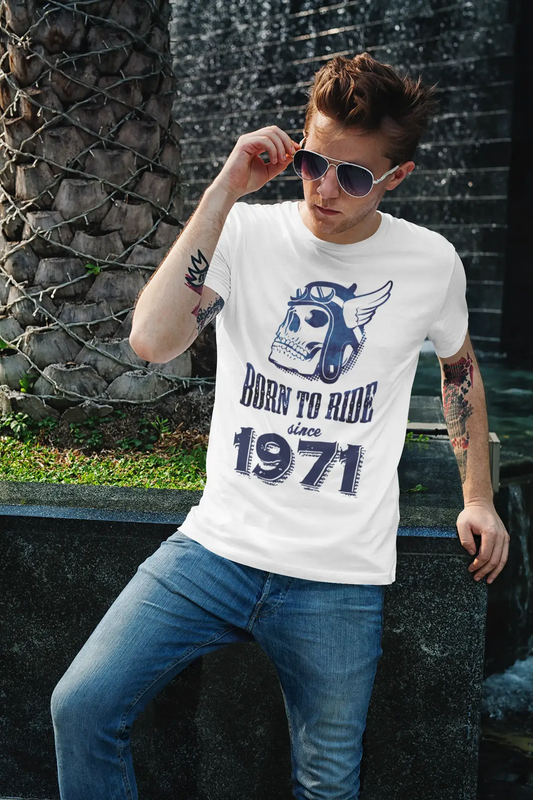 1971, Born to Ride Since 1971 Herren T-Shirt Weiß Geburtstagsgeschenk 00494
