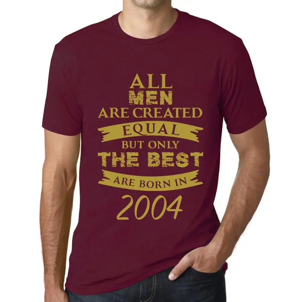 Men's Graphic T-Shirt All Men Are Created Equal but Only the Best Are Born in 2004 20th Birthday Anniversary 20 Year Old Gift 2004 Vintage Eco-Friendly Short Sleeve Novelty Tee