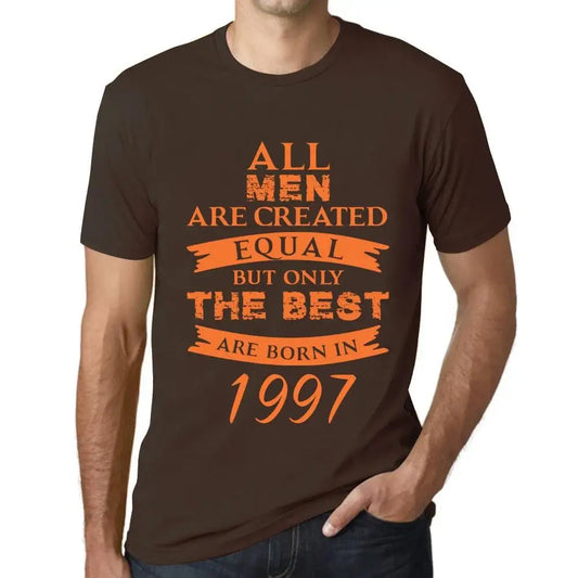 Men's Graphic T-Shirt All Men Are Created Equal but Only the Best Are Born in 1997 27th Birthday Anniversary 27 Year Old Gift 1997 Vintage Eco-Friendly Short Sleeve Novelty Tee