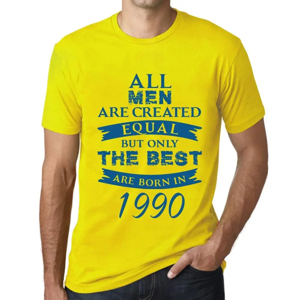 Men's Graphic T-Shirt All Men Are Created Equal but Only the Best Are Born in 1990 34th Birthday Anniversary 34 Year Old Gift 1990 Vintage Eco-Friendly Short Sleeve Novelty Tee
