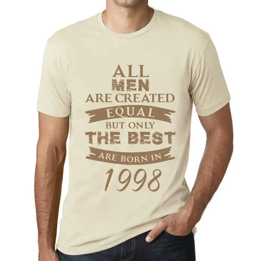 Men's Graphic T-Shirt All Men Are Created Equal but Only the Best Are Born in 1998 26th Birthday Anniversary 26 Year Old Gift 1998 Vintage Eco-Friendly Short Sleeve Novelty Tee