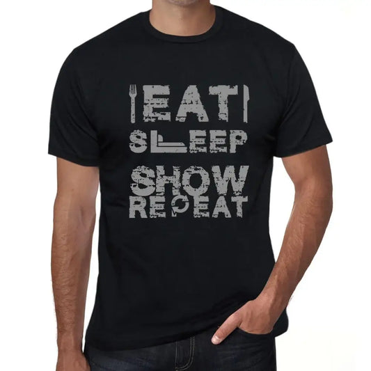 Men's Graphic T-Shirt Eat Sleep Show Repeat Eco-Friendly Limited Edition Short Sleeve Tee-Shirt Vintage Birthday Gift Novelty