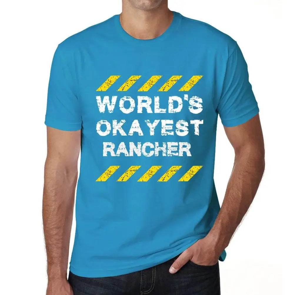 Men's Graphic T-Shirt Worlds Okayest Rancher Eco-Friendly Limited Edition Short Sleeve Tee-Shirt Vintage Birthday Gift Novelty