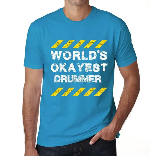 Men's Graphic T-Shirt Worlds Okayest Drummer Eco-Friendly Limited Edition Short Sleeve Tee-Shirt Vintage Birthday Gift Novelty