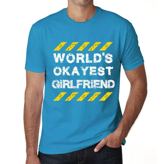 Men's Graphic T-Shirt Worlds Okayest Girlfriend Eco-Friendly Limited Edition Short Sleeve Tee-Shirt Vintage Birthday Gift Novelty