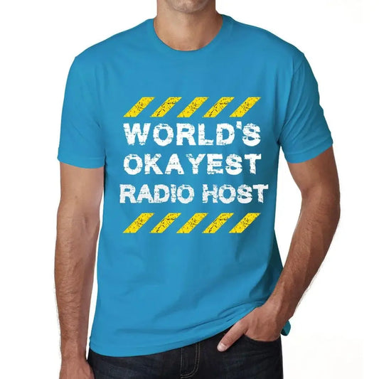 Men's Graphic T-Shirt Worlds Okayest Radio Host Eco-Friendly Limited Edition Short Sleeve Tee-Shirt Vintage Birthday Gift Novelty