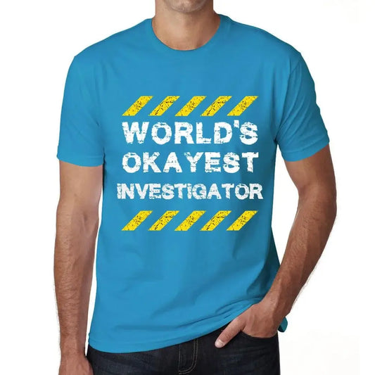 Men's Graphic T-Shirt Worlds Okayest Investigator Eco-Friendly Limited Edition Short Sleeve Tee-Shirt Vintage Birthday Gift Novelty