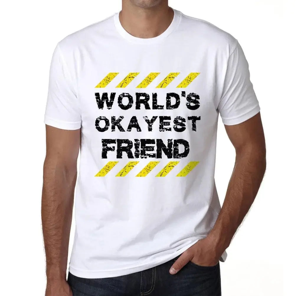 Men's Graphic T-Shirt Worlds Okayest Friend Eco-Friendly Limited Edition Short Sleeve Tee-Shirt Vintage Birthday Gift Novelty