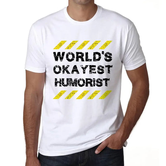 Men's Graphic T-Shirt Worlds Okayest Humorist Eco-Friendly Limited Edition Short Sleeve Tee-Shirt Vintage Birthday Gift Novelty