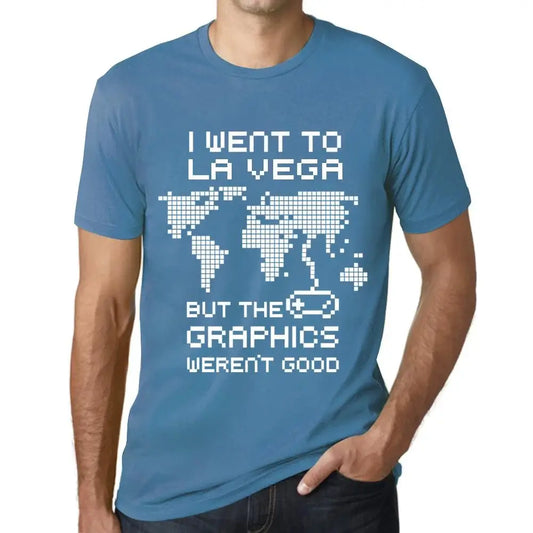 Men's Graphic T-Shirt I Went To La Vega But The Graphics Weren’t Good Eco-Friendly Limited Edition Short Sleeve Tee-Shirt Vintage Birthday Gift Novelty