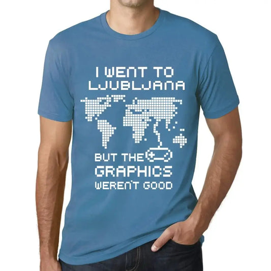 Men's Graphic T-Shirt I Went To Ljubljana But The Graphics Weren’t Good Eco-Friendly Limited Edition Short Sleeve Tee-Shirt Vintage Birthday Gift Novelty