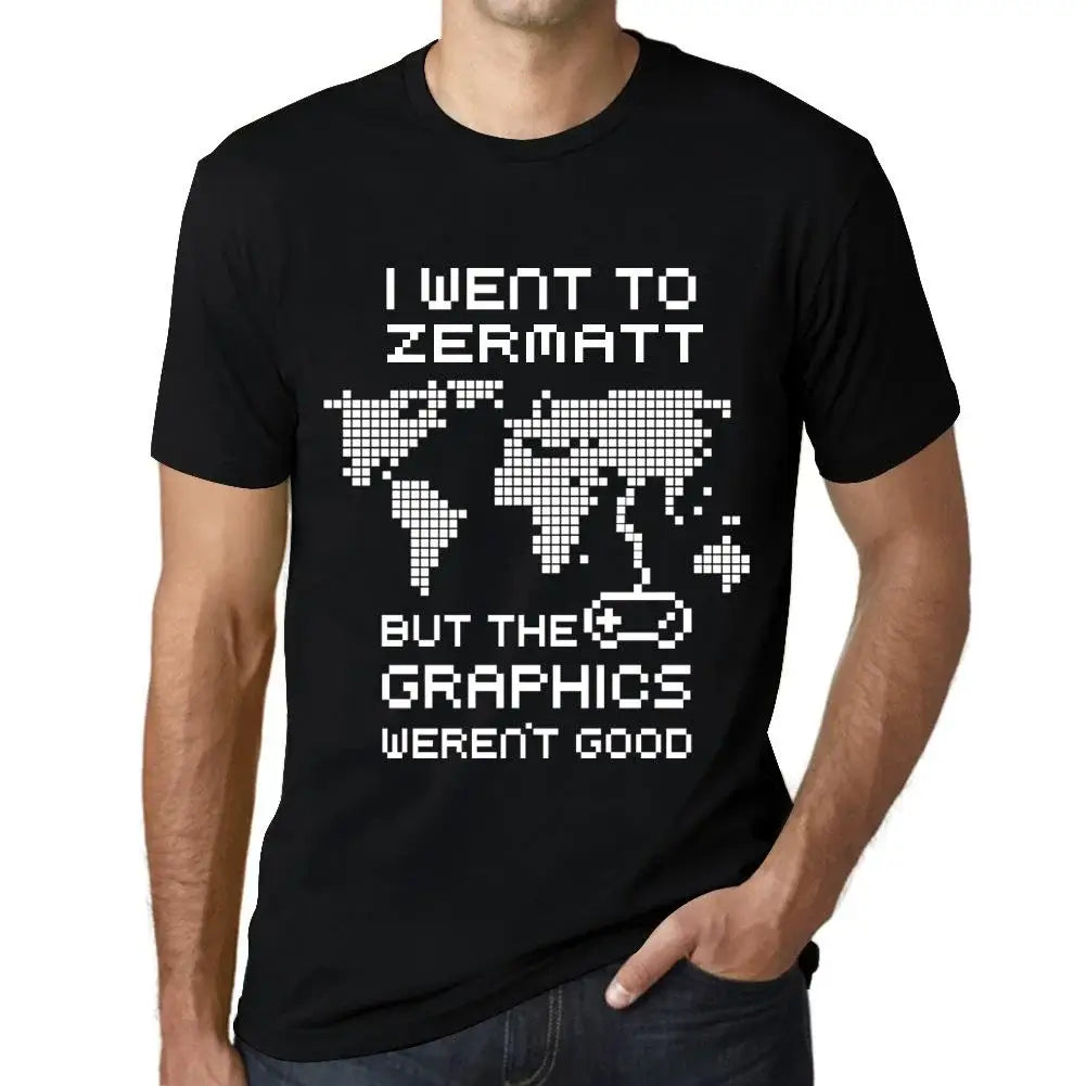 Men's Graphic T-Shirt I Went To Zermatt But The Graphics Weren’t Good Eco-Friendly Limited Edition Short Sleeve Tee-Shirt Vintage Birthday Gift Novelty