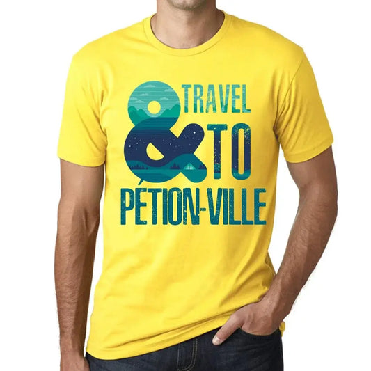 Men's Graphic T-Shirt And Travel To Pétion-Ville Eco-Friendly Limited Edition Short Sleeve Tee-Shirt Vintage Birthday Gift Novelty