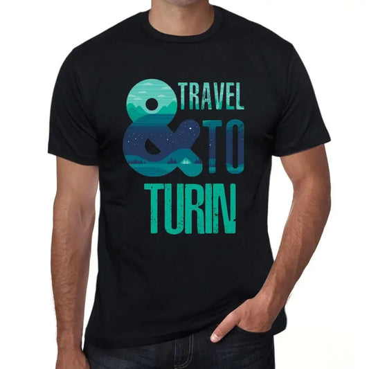 Men's Graphic T-Shirt And Travel To Turin Eco-Friendly Limited Edition Short Sleeve Tee-Shirt Vintage Birthday Gift Novelty