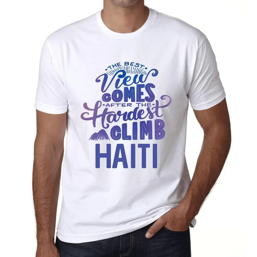 Men's Graphic T-Shirt The Best View Comes After Hardest Mountain Climb Haiti Eco-Friendly Limited Edition Short Sleeve Tee-Shirt Vintage Birthday Gift Novelty