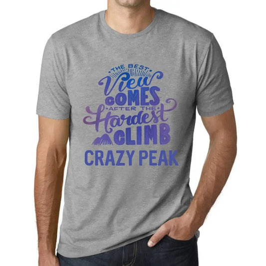 Men's Graphic T-Shirt The Best View Comes After Hardest Mountain Climb Crazy Peak Eco-Friendly Limited Edition Short Sleeve Tee-Shirt Vintage Birthday Gift Novelty