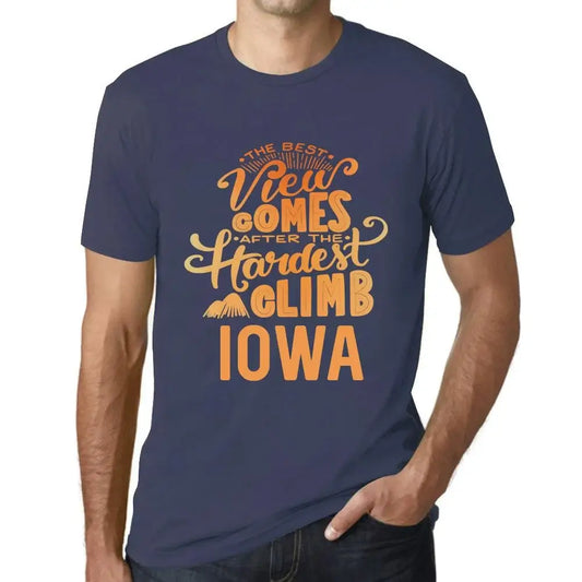 Men's Graphic T-Shirt The Best View Comes After Hardest Mountain Climb Iowa Eco-Friendly Limited Edition Short Sleeve Tee-Shirt Vintage Birthday Gift Novelty