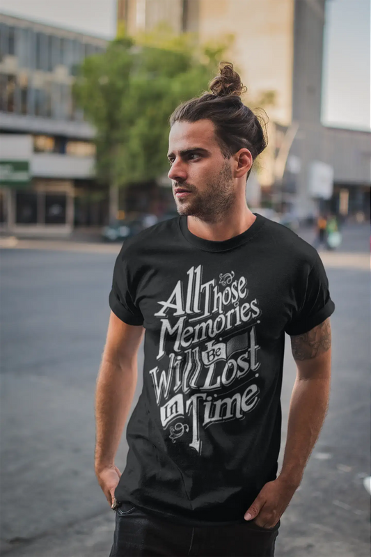 Men's T-Shirt All Those Memories Will Be Lost In Time Vintage Birthday Gift