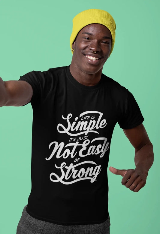 Men's T-Shirt Life Is Simple Not Easy Be Strong Shirt Keep It Simple T Shirt Vintage Apparel