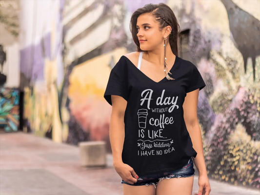 ULTRABASIC Damen T-Shirt A Day Without Coffee is Like – Lustige T-Shirt-Oberteile