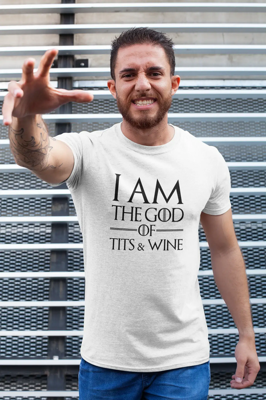 I Am The God Of T*ts and Wine – GOT T-Shirt – Weißes Herren-T-Shirt, 100 % Baumwolle 00260
