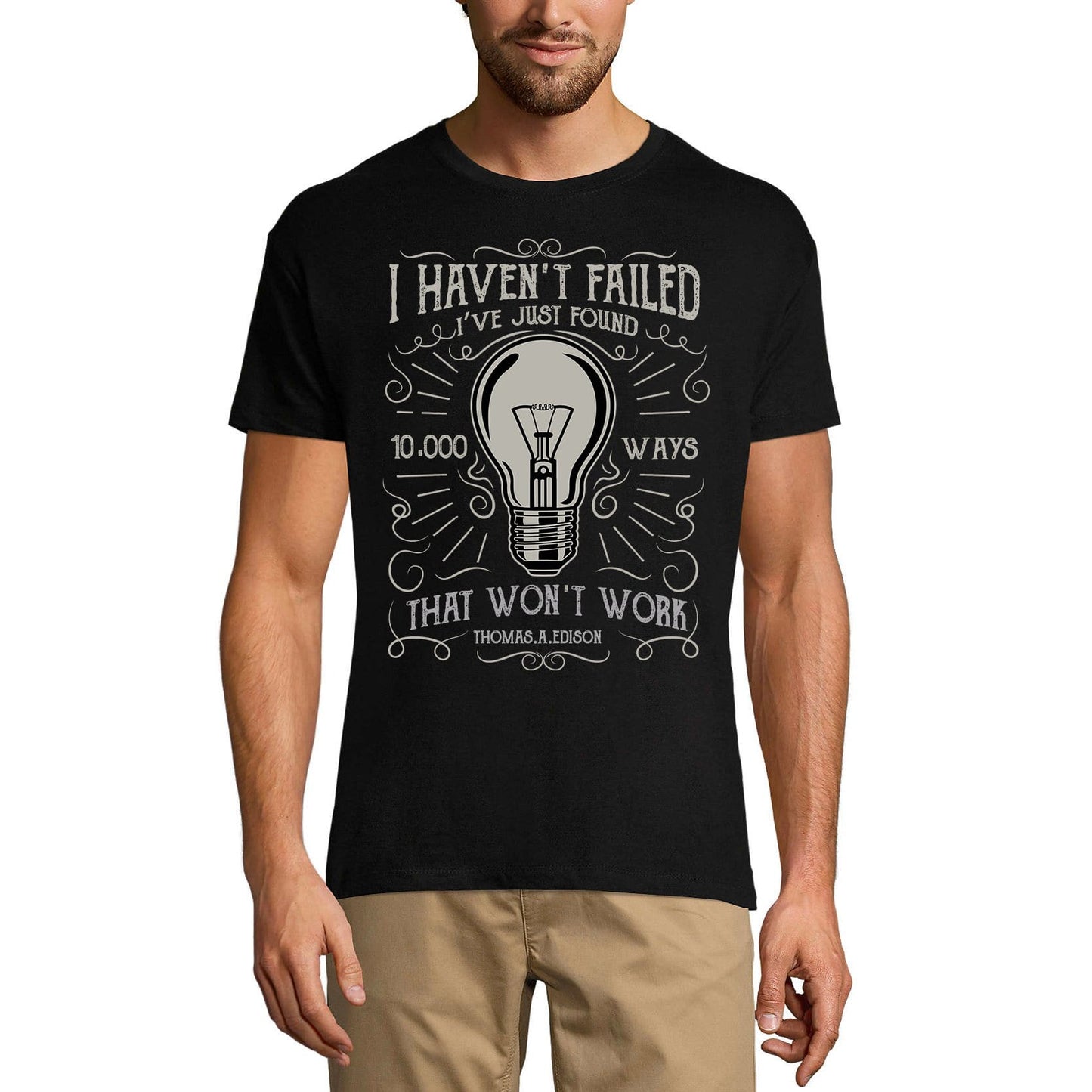ULTRABASIC Herren-T-Shirt „I Haven't Failed I Just Found 10.000 Ways That Don't Work“ – Thomas Edison-Zitat-Shirt