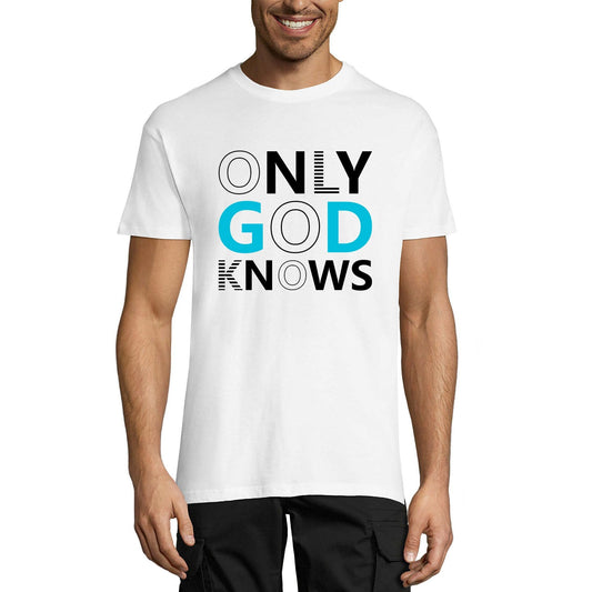 ULTRABASIC Graphic Men's T-Shirt Only God Knows - Religious Quote - Vintage Shirt