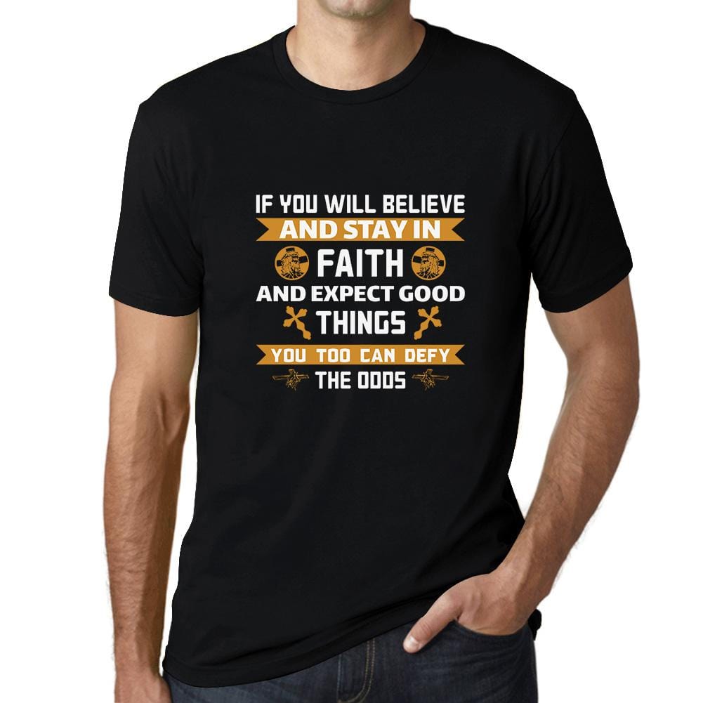 ULTRABASIC Men's T-Shirt Believe and Stay in Faith - Christian Religious Shirt religious t shirt church tshirt christian bible faith humble tee shirts for men god didnt send you playeras frases cristianas jesus warriors thankful quotes outfits gift love god love people cross empowering inspirational blessed graphic prayer