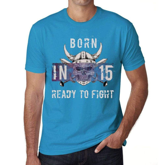 15, Ready to Fight, Men's T-shirt, Blue, Birthday Gift 00390 - ultrabasic-com
