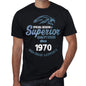1970, Special Session Superior Since 1970 Mens T-shirt Black Birthday Gift 00523 - ultrabasic-com