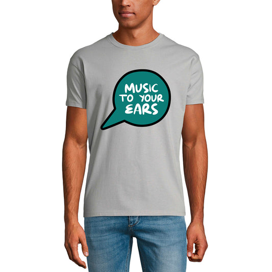 ULTRABASIC Men's T-Shirt Music to Your Ears - Artistic Slogan Shirt for Men