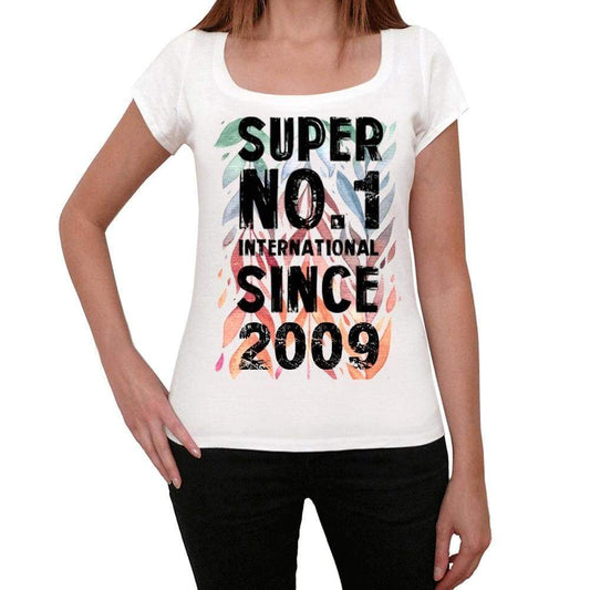 2009 Super No.1 Since 2009 Womens T-Shirt White Birthday Gift 00505 - White / Xs - Casual