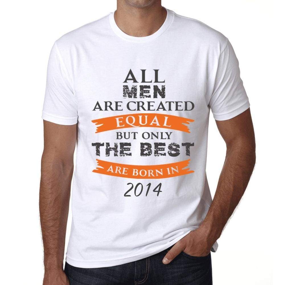 2014 Only The Best Are Born In 2014 Mens T-Shirt White Birthday Gift 00510 - White / Xs - Casual
