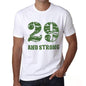 29 And Strong Men's T-shirt White Birthday Gift 00474 - Ultrabasic