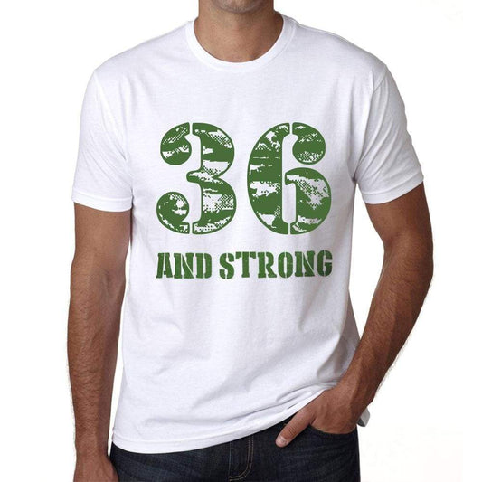 36 And Strong Men's T-shirt White Birthday Gift 00474 - Ultrabasic