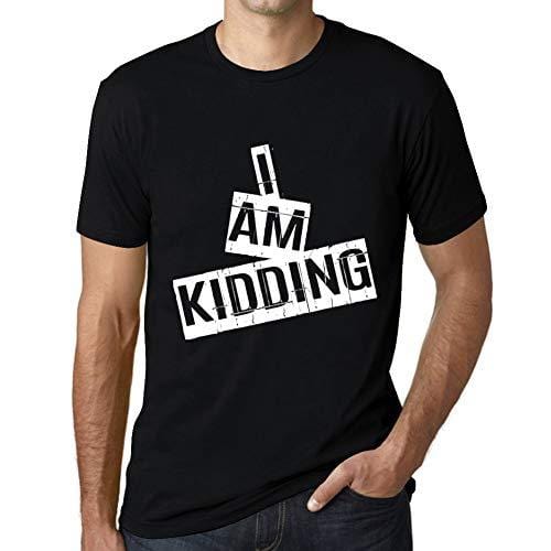 Ultrabasic - Homme T-Shirt Graphique I am Kidding T-Shirt Cadeau Lettre d'impression Noir Profond