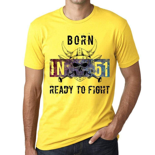51 Ready To Fight Mens T-Shirt Yellow Birthday Gift 00391 - Yellow / Xs - Casual