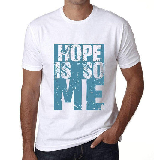 Herren T-Shirt Graphique Hope is So Me Blanc