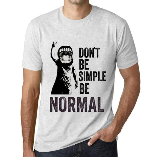 Ultrabasic Homme T-Shirt Graphique Don't Be Simple Be Normal Blanc Chiné