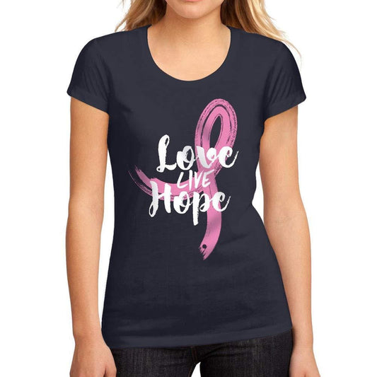 Femme Graphique Tee Shirt Fight Cancer Love Live Hope French Marine