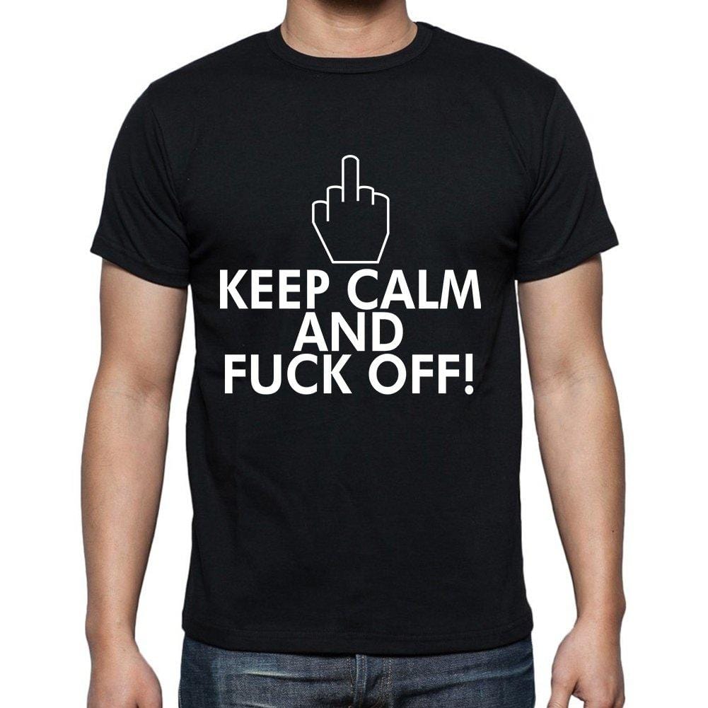 Keep Calm and F.k Off T-Shirt,Cadeau,Homme - Black,t Shirt Homme