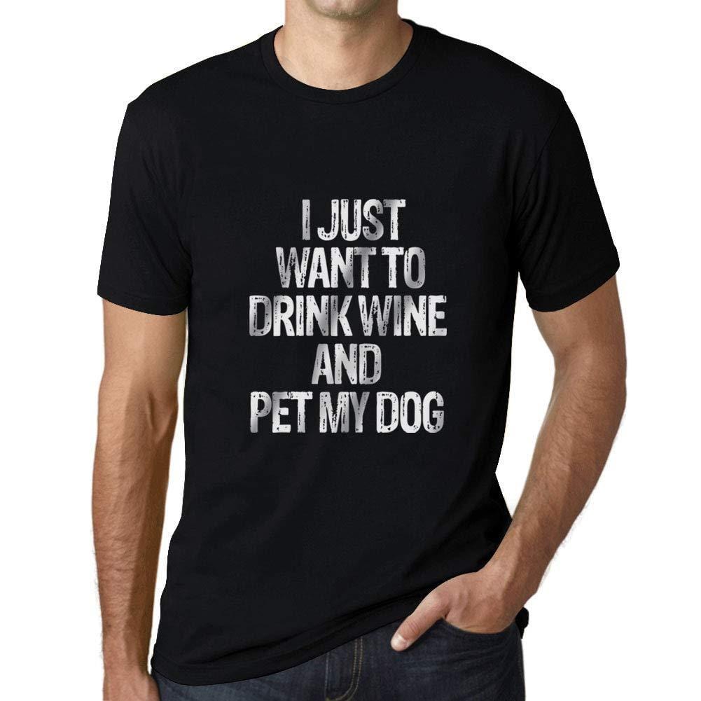 Ultrabasic Homme T-Shirt Graphique I Just Want to Drink Wine & Pet My Dog Noir Profond