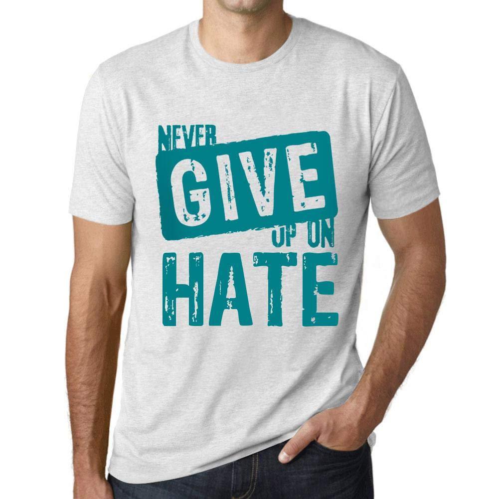 Ultrabasic Homme T-Shirt Graphique Never Give Up on Hate Blanc Chiné