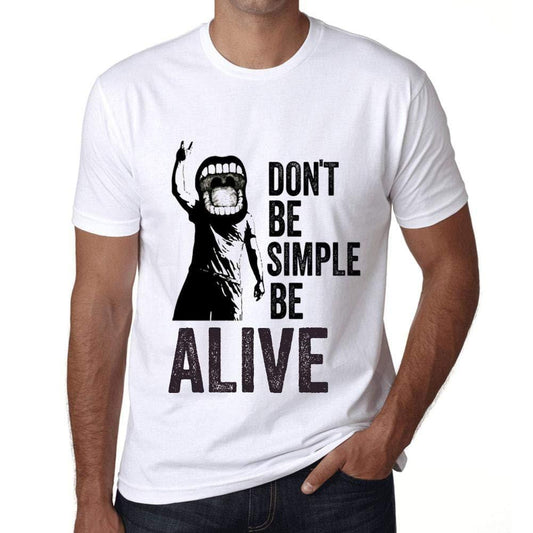 Ultrabasic Homme T-Shirt Graphique Don't Be Simple Be Alive Blanc