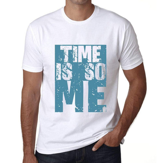 Herren T-Shirt Graphique Time is So Me Blanc