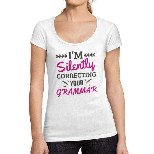 Tee-Shirt Femme col Rond Décolleté I'm Silently Correcting Your Grammar Blanc