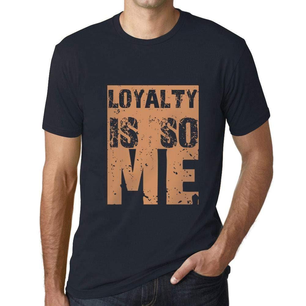 Herren T-Shirt Graphique Loyalty is So Me Marine
