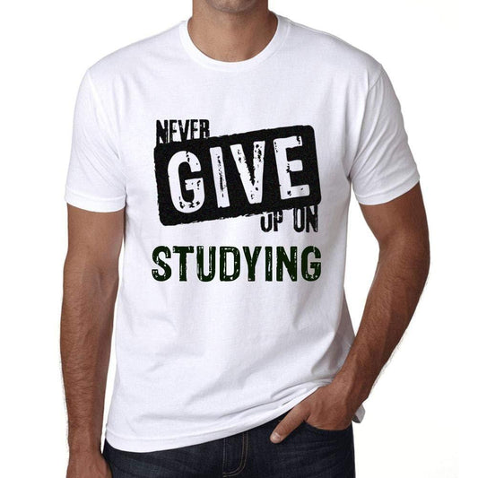 Ultrabasic Homme T-Shirt Graphique Never Give Up on Studying Blanc