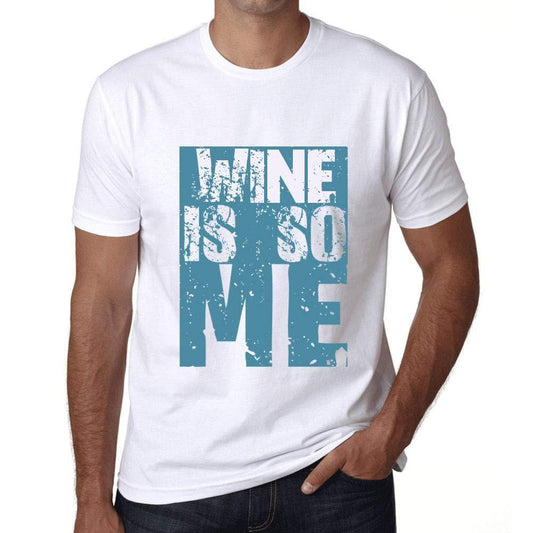 Herren T-Shirt Graphique Wine is So Me Blanc